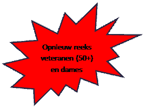 Explosie: 14 punten: Opnieuw reeks veteranen (50+) en dames